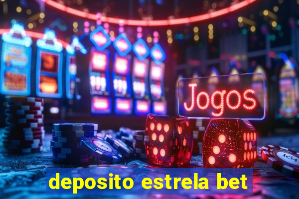 deposito estrela bet